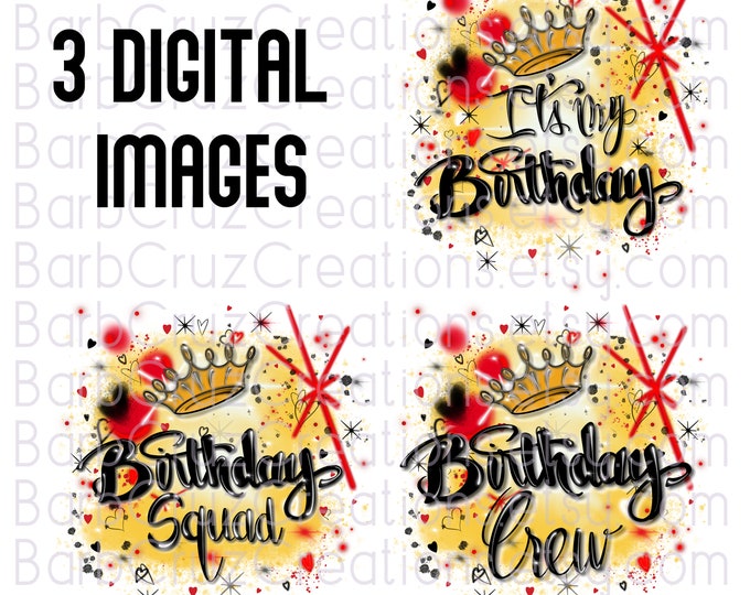 Airbrush png, It's My Birthday, Airbrush Backgrounds, Birthday Crew, Birthday Squad, Sublimation, Digital Downloads, shirt, invitation