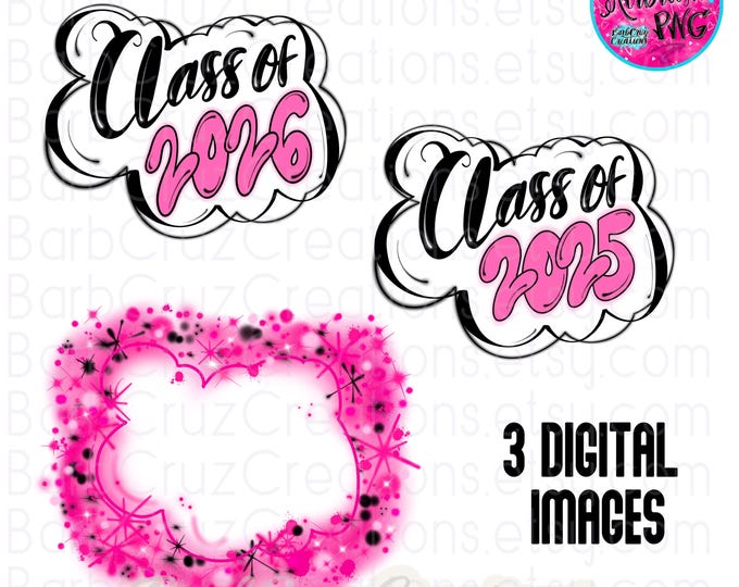 Airbrush png, Class of 2025, 2026, Pink, black, DTF, Sublimation Design, clipart, Old School, Graffiti, Trendy, Popular, Hip Hop, Retro