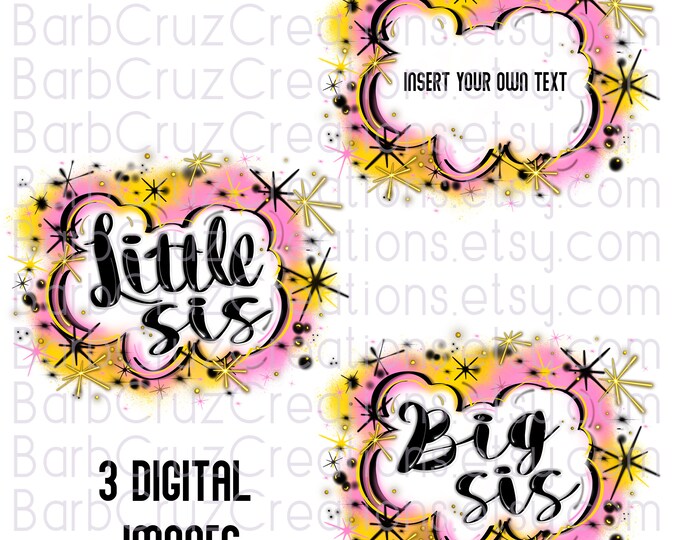 Airbrush png, Big Sister, Little Sister, Sis, Sisters, Family, Background, retro old school, sublimation designs, digital download, hip hop
