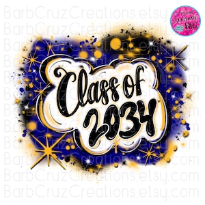 May include: A white cloud with a black outline and gold accents, with the text "Class of 2034" in black. The background is a blue and gold spray paint effect with stars.