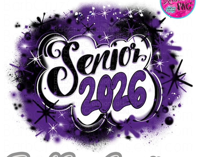 Airbrush Senior 2026 PNG, Family Graduate Set, Graffiti Sublimation Design (Digital Download) Airbrush png, High School, Class of, purple