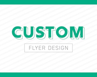 Custom Flyer Design
