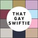 Owner of <a href='https://www.etsy.com/shop/ThatGaySwiftie?ref=l2-about-shopname&from_page=listing' class='wt-text-link'>ThatGaySwiftie</a>