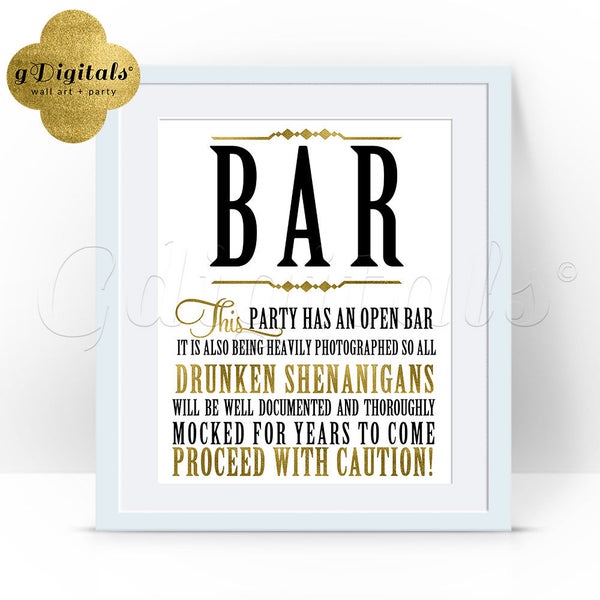 Great Gatsby signs, bar printable sign, gold and black, bar theme, old hollywood style, retro, white and black, 8x10. {Gold-Glitter/Foil}