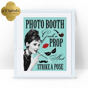 Photo booth sign/ grab a prop and strike a pose/ Audrey Hepburn/ party themed supplies/ size 8x10&quot; {Instant Download}