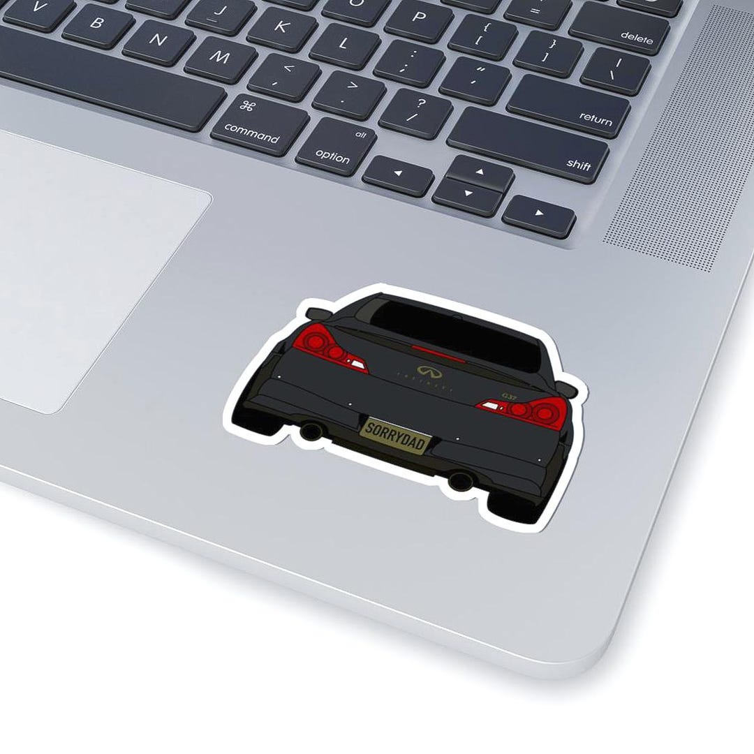 Infinit Sticker Infiniti G37 Decal | Sorry Dad Car Sticker | Quirky Gift for Car ...