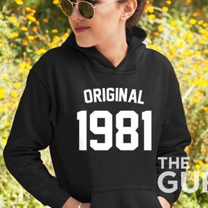 40th birthday hoodie 1981 birthday hoodie 40 birthday hoodie 40 birthday gift 40 birthday gift original 1981 hoodie 1981 gift 40 birthday
