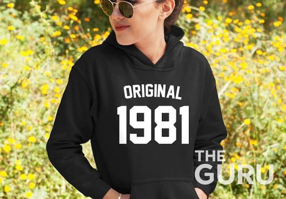 40th birthday hoodie 1981 birthday hoodie 40 birthday hoodie 40 birthday gift 40 birthday gift original 1981 hoodie 1981 gift 40 birthday