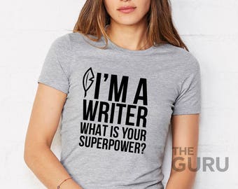 Writer shirt gift for writer writer shirts shirts for a writer writer t shirt writer tshirts writer t shirts gifts for writer author shirts