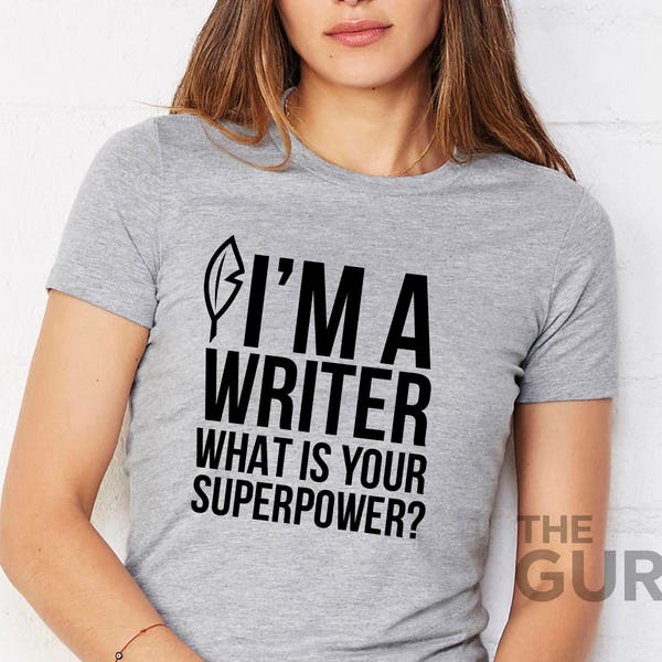 Writer shirt gift for writer writer shirts shirts for a writer writer t shirt writer tshirts writer t shirts gifts for writer author shirts