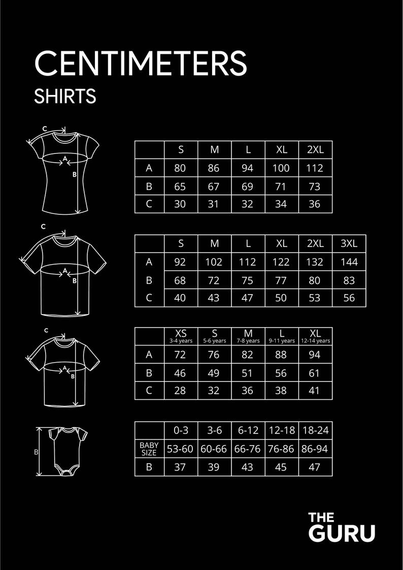 May include: A chart showing shirt size measurements in centimetres. The chart includes measurements for women's shirts, men's shirts, children's shirts, and baby onesies. The chart includes measurements for the chest, length, and sleeve length.