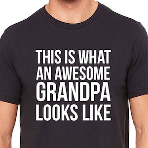 Funny grandpa shirt funny grandpa gift awesome grandpa shirt gift for grandfather gift for grandpa granddady shirt granddaddy gift