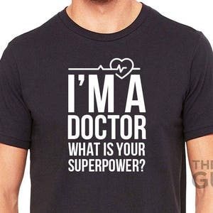 Doctor gift doctor shirts funny doctor shirt doctor tshirt doctor tshirts doctor tees funny doctor tshirt surgeon shirts surgeon t shirt image 1