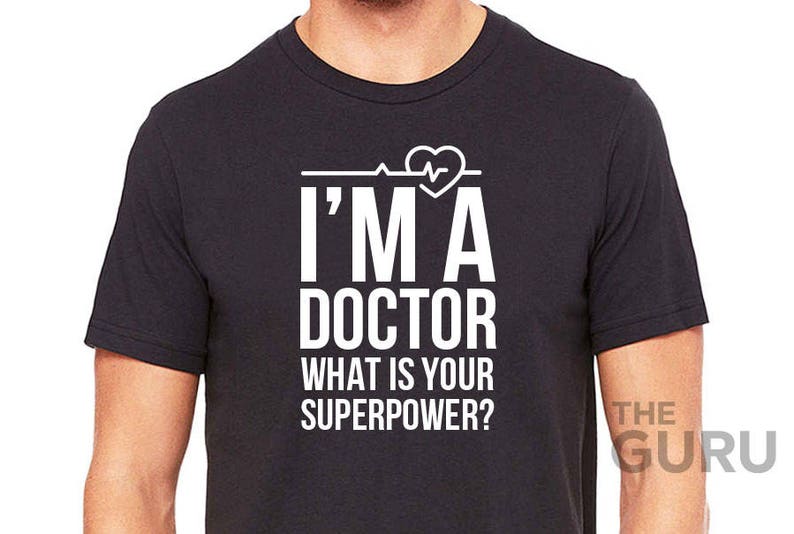 Doctor gift doctor shirts funny doctor shirt doctor tshirt doctor tshirts doctor tees funny doctor tshirt surgeon shirts surgeon t shirt image 1