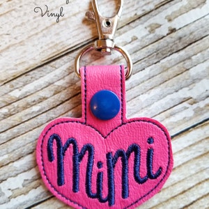Mimi Keychain, Mimi Key Fob, Nana, Gigi, Grandma, Grandmother, Granny, Grammy, Mom, Mommy, Sister, Mother&#39;s Day