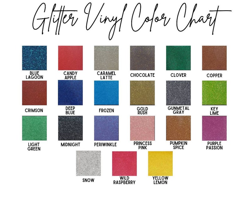 May include: Color chart showing 20 different glitter vinyl colors. The colors are arranged in a grid with the names of each color listed below. The colors include blue lagoon, candy apple, caramel latte, chocolate, clover, copper, crimson, deep blue, frozen, gold rush, gunmetal gray, key lime, light green, midnight, periwinkle, princess pink, pumpkin spice, purple passion, snow, wild raspberry, and yellow lemon.