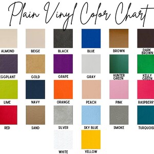 May include: A color chart showing 24 different vinyl colors. The colors are arranged in four rows of six colors each. The colors include almond, beige, black, blue, brown, dark brown, eggplant, gold, grape, gray, hunter green, kelly green, lime, navy, orange, peach, pink, raspberry, red, sand, silver, sky blue, smoke, turquoise, white, and yellow.