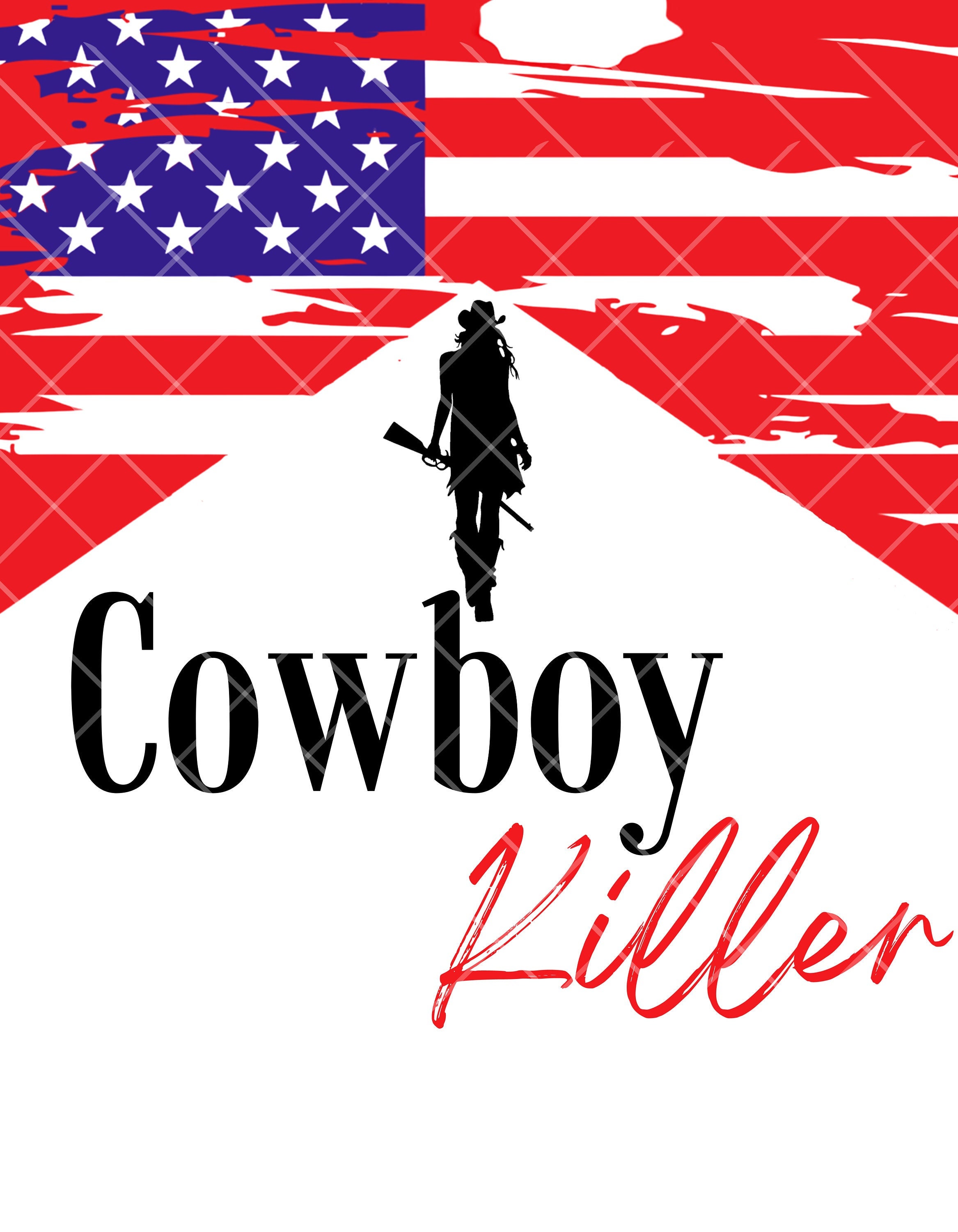 Cowboy Killer Cowgirl American Flag PNG & SVG Western Sublimations