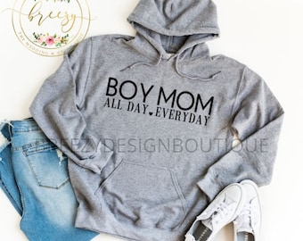 Boy Mom All Day Every Day Sweatshirt Unisex Mom of Boys Sweatshirt No guarantee delivery dates