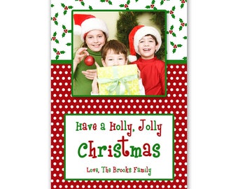 Holly Jolly Polka Dots Christmas Photo Card -- Holiday Photo Card -- Custom Digital Printable File