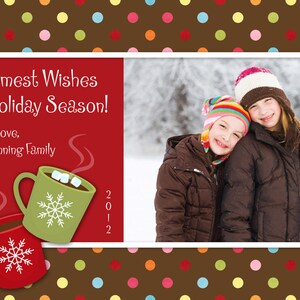Hot Cocoa Christmas Photo Card -- Warmest Wishes Holiday Card -- Custom Digital Printable File