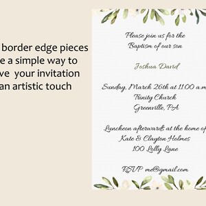 May include: A white baptism invitation with green and white floral borders. The text reads: "Please join us for the Baptism of our son Joshua David Sunday, March 26th at 11:00 a.m. Trinity Church Greenville, PA Luncheon afterwards at the home of Kate & Clayton Holmes 100 Lolly Lane RSVP me@gmail.com"
