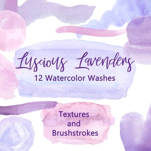 Lavender Watercolor  Textures,  Lavender Splashes and Splotches Clipart, Hand Painted Watercolor  Brush Strokes, Backgrounds