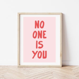 No One is You Minimalist Aesthetic Dorm Decor Cute Art Print Positive Quote Poster Print Red Minimalist Art Print
