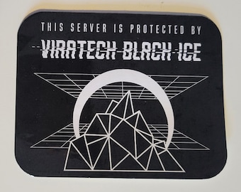 May include: Black and white sticker with the text "This server is protected by - VIRATECH BLACK ICE -" and a graphic of a mountain with a crescent moon behind it.