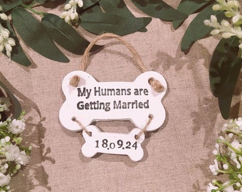 My Humans Are Getting Married, Personalised Wedding Dog Collar Tag, Novelty Pet Keepsake, Save The Date Announcement, Handcrafted Ornament.