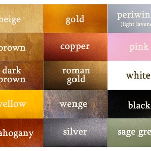 May include: A color chart featuring swatches of various colors, including beige, gold, periwinkle, brown, copper, pink, dark brown, roman gold, white, yellow, wenge, black, mahogany, silver, and sage green. Each color is labeled with its name.