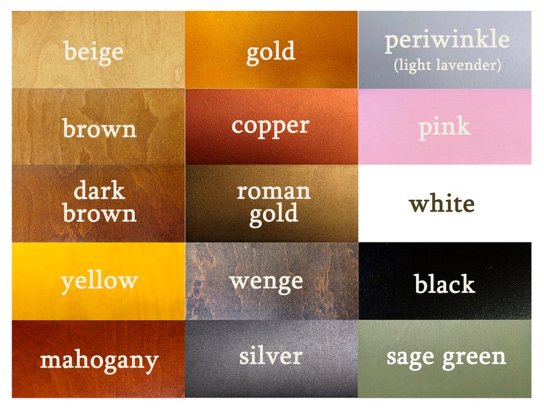May include: A color chart featuring swatches of various colors, including beige, gold, periwinkle, brown, copper, pink, dark brown, roman gold, white, yellow, wenge, black, mahogany, silver, and sage green. Each color is labeled with its name.