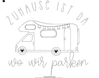 Zuhause ist da wo wir parken, Wohnmobil, 13x18 - 24x36