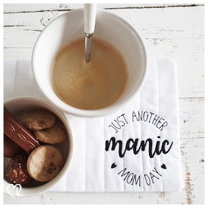 Manic MOM day, 10x10, font