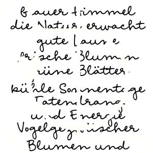 Peut inclure: Texte manuscrit noir et blanc sur fond blanc. Le texte dit "FR&Uuml;HLING" et comprend un po&egrave;me sur l'arriv&eacute;e du printemps. Le po&egrave;me mentionne le ciel bleu, la nature qui s'&eacute;veille, le beau temps, les fleurs qui fleurissent, les feuilles vertes, le soleil chaud, les oiseaux qui chantent et les nouveaux commencements.