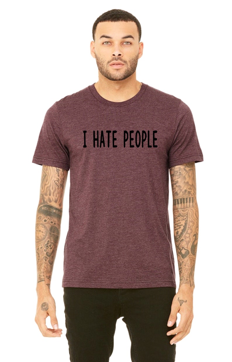 I Hate People Mens Shirt Antisocial Tshirt Introvert Shirt Etsy