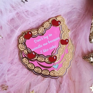 Don&#39;t Try to Swindle Me Because I Like Cake Hard Enamel Pin, 90 Day Angela Cake Funny Pretty Cute Gold Pop Culture Fiance TV Lapel Brooch