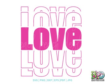 Love SVG, Valentines SVG for Girls, Digital Download, Commercial Use