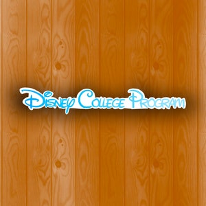 May include: A woodgrain background with the text "Disney College Program" in blue lettering.