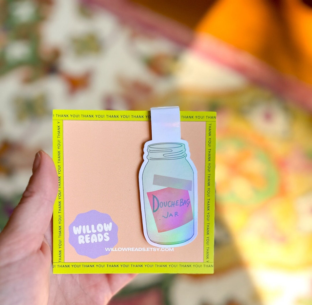 New Girl Douchebag Jar Bookmark With Holographic Laminate