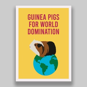 Guinea Pigs For World Domination Print, A4|A3|A2, Funny Guinea Pig Wall Art, Cavy Print, Gift For Guinea Pig Lovers, Cavy Home Decor