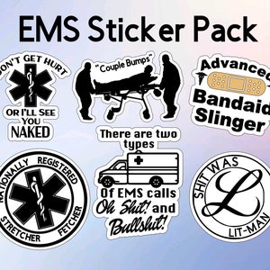 EMS Sticker Pack, Paramedic Sticker Pack, EMS funny,Emt, Paramedic, First Responder, Star of life, Fire Fighter, Ambulance, Ambulance Driver