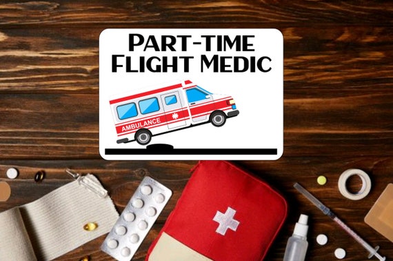 Flight Medic Funny Sticker, Emt, Paramedic, First Responder, Star