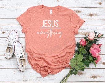 Jesus Over Everything Tee: Christian Unisex Bella Canvas Shirt