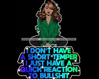 Afro Lola I Don't Have A Short Temper Quotes Black Woman Urban Hipster Fashion SVG JPG PNG Vector Clipart Cricut Silhouette Circuit Cutting