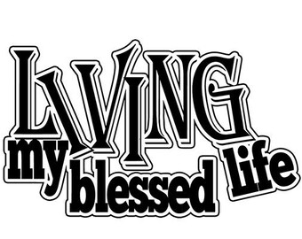 Free Free Free Svg Your Life Was A Blessing 52 SVG PNG EPS DXF File