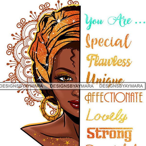 You Are Special Flawless Unique Woman Quality Quotes African American Half Face Melanin Nubian JPG PNG Designs Cricut Silhouette Cut Cutting
