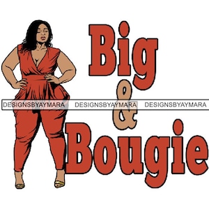 May include: A digital illustration of a woman in a red jumpsuit with the text "Big & Bougie" in red and brown letters.