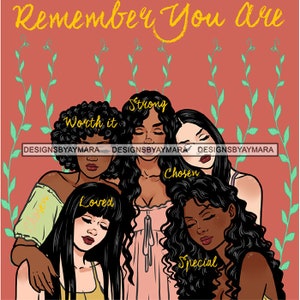 Beautiful Different Ethnic Group Of Women Remember You Are Women Quality Melanin Black Girl SVG JPG PNG Artwork Clipart Cricut Silhouette