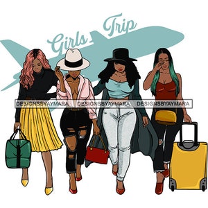 Ladies Getaway Vacation Trip Travel Adventure Best Friends Sisters Divas Melanin Girlfriends .SVG .JPG.PNG Vector Clipart Cricut Cutting Cut